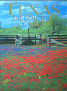 Texas The Beautiful Cookbook by Patsy Swendson