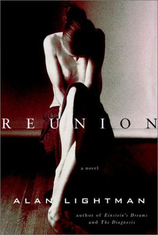 Reunion: A Novel by Alan Lightman