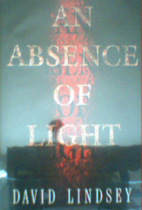 Absence of Light, An by David Lindsey