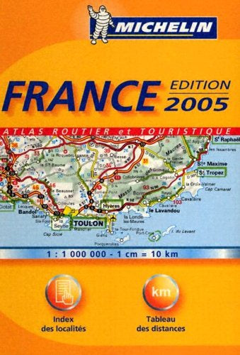 Michelin 2005 France Atlas Routier by Michelin Staff
