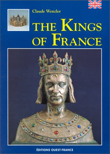 Kings of France by Claude Wenzler
