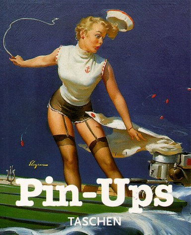 Pin Ups by Benedikt Taschen Verlag Taschen Publishing