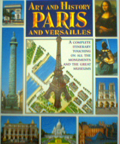 Art & History of Paris and Versailles  by Bonechi