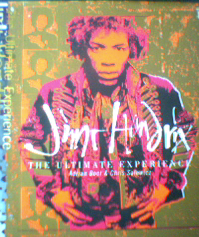 Jimi Hendrix: The Ultimate Experience by Adrian Boot