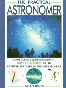 Practical Astronomer by Brian Jones