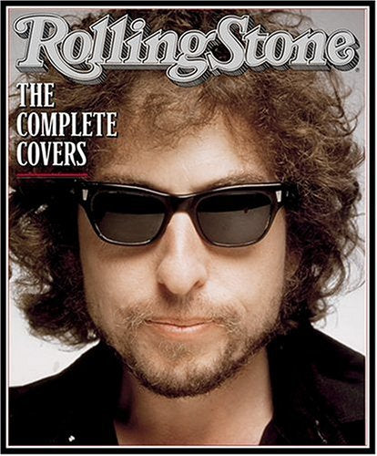 Rolling Stone: The Complete Covers by Jann S. Wenner Fred Woodward