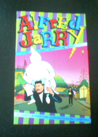 Alfred Jarry: The Man With the Axe by Nigey Lennon