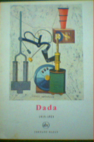 Dada 1915 - 1923 by Michel Sanouillet