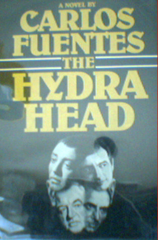 Hydra Head, The  A Novel  by Translated From Spanish Margaret Sayers Peden, Small Crease Inside Flap Dj, Former Owner Stamp Blank Back Free Endpapers Carlos Fuentes
