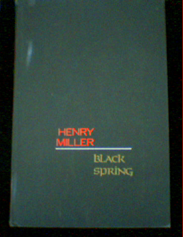 BLACK SPRING by Henry Miller